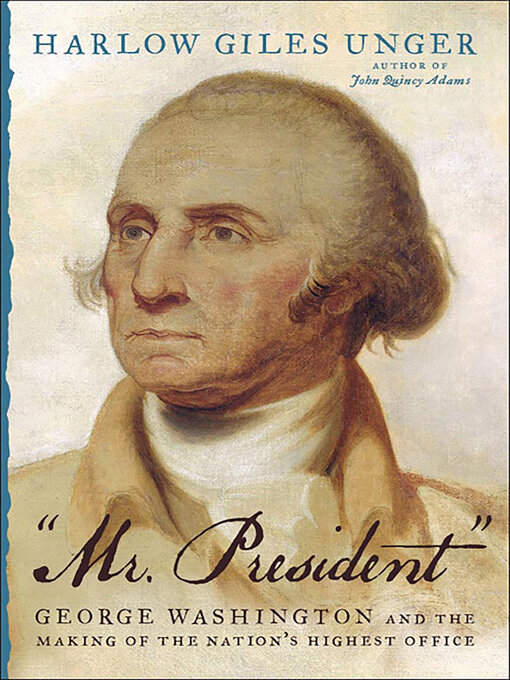 Title details for "MR. PRESIDENT" by Harlow Giles Unger - Available